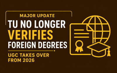 TU No Longer Verifies Foreign Degrees: Everything Students Need to Know About the New UGC Equivalency System